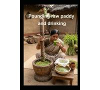 Pounding raw paddy and drinking the extracted juice dissolves kidney stones.: Health