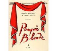 Poupée blonde Patrick Modiano (Auteur), Pierre Le-Tan (Illustration)