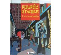 Poupée d'ivoire, tome 3 : La reine oubliée