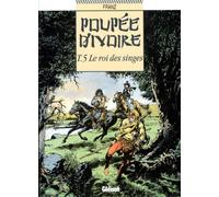 Poupee D'Ivoire Tome 5 : Le Roi Des Singes
