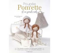 Poupée Pom'ette et sa garde-robe au tricot et au crochet