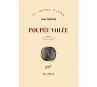 Elena Ferrante – Poupée volée – Roman broché – Traduction Elsa Damien – Gallimard