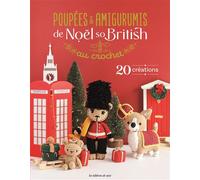 Poupées & amigurumis de Noël so British 20 créations au crochet - Collectif - De Saxe Eds - broché - Guide
