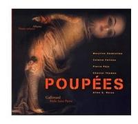 Poupées Chantal Thomas (Auteur), Pierre Péju (Auteur), Maryline Desbiolles (Auteur), Colette Fellous (Auteur), Collectif (Auteur), Allen S. Weiss (Edité par)