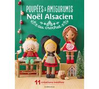 Poupées et amigurumis au crochet : Noël alsacien - Œuvre collective - De Saxe Eds - broché - Guide
