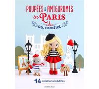 Poupées et amigurumis in Paris au crochet - Œuvre collective - De Saxe Eds - broché - Guide