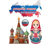 poupées russes livre de coloriage: 40 pages de coloriage unique et belle de poupées russes de nidification, et matriochka poupées de nidification, à la couleur pour l'activité créative et de détente