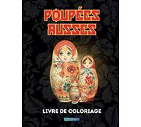 Poupées Russes: Livre de coloriage pour enfants avec 20 dessins de Poupées Russes " Matryoshka " à colorier.