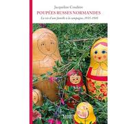Poupées russes normandes: La vie d'une famille à la campagne, 1935-1945