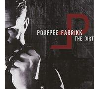 Pouppee Fabrikk - The Dirt