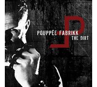 Pouppee Fabrikk - The Dirt [Import]