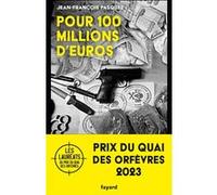 Pour 100 millions d'euros Jean-François Pasques (Auteur)