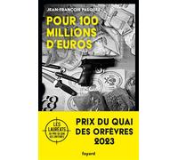 Pour 100 millions d'euros - Jean-François Pasques - Fayard - broché - Roman