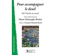 Pour Accompagner Le Deuil - De L'intime Au Social