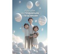 Pour aller de l'inquiétude à la quiétude - Marie-Line Stenger-Fache - Hello - broché - Guide