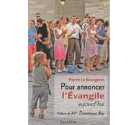 Pour Annoncer l'Evangile Aujourd'hui