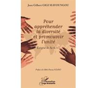 Pour appréhender la diversité et promouvoir l'unité Exégèse de Ac 6, 1-7 - Jean Gilbert Gigi Mavoungou - L'harmattan - broché - Essai