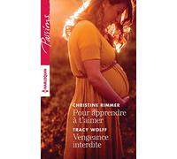 Pour apprendre à t'aimer - Vengeance interdite
