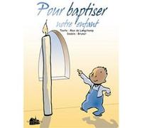 Pour baptiser notre enfant Max Huot De Longchamp (Auteur), Brunor (Illustration)