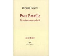 Pour Bataille: Être, chance, souveraineté