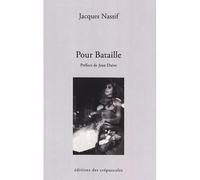 Pour Bataille - Jacques Nassif - Des Crepuscules Eds - broché - Essai