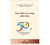 Pour bâtir un Congo plus beau - Collectif - L'harmattan - broché - Essai