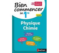 Pour bien commencer sa 1re en Physique-Chimie - Révision Express - Rentrée 2020