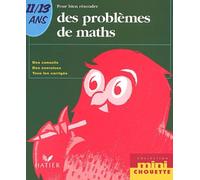 Pour bien résoudre des problèmes de maths, 11-13 ans