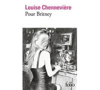 Pour Britney - Louise Chennevière - Gallimard - Poche - Roman