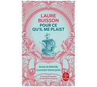 Pour Ce Qu'il Me Plaist - Jeanne De Belleville, La Première Femme Pirate