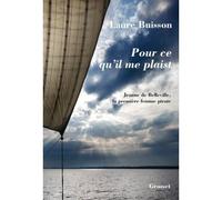 Pour ce qu'il me plaist La première femme pirate - Laure Buisson - Grasset - broché - Roman