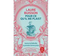 Pour ce qu'il me plaist - Laure Buisson - Lgf - Poche - Roman