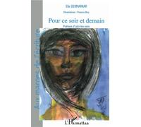 Pour ce soir et demain Poèmes d'ado-les-sens - Elie Dermarkar - L'harmattan - broché - Poésie