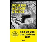 Pour cent millions d'euros - Jean-François Pasques - Fayard - broché - Roman