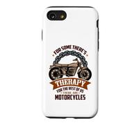 pour Certains, il y a la thérapie 4, Le Reste d'entre Nous, il y a des Motos. Coque pour iPhone SE (2020) / 7/8