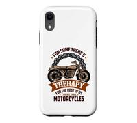pour Certains, il y a la thérapie 4, Le Reste d'entre Nous, il y a des Motos. Coque pour iPhone XR
