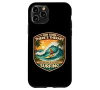pour Certains Theres Therapy for The Rest There is Surfing Surfer Coque pour iPhone 11 Pro