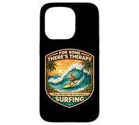 pour Certains Theres Therapy for The Rest There is Surfing Surfer Coque pour iPhone 15 Pro
