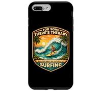 pour Certains Theres Therapy for The Rest There is Surfing Surfer Coque pour iPhone 7 Plus/8 Plus