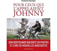 Pour ceux qui l'appelaient Johnny Patrick Roussel (Auteur)