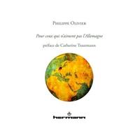 Pour ceux qui n'aiment pas l'Allemagne - Philippe Olivier - Hermann - broché - Essai