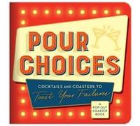 Pour Choices Coaster Book by Galison Galison (Auteur)