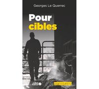 Pour cibles - Georges Le Querrec - Ouest France - Poche - Roman