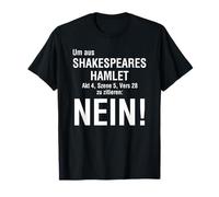 pour Citer de Shakespeares Hamlet Non T-Shirt
