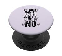 pour Citer Hamlet ACT III Line 87 : No Shakespeare Meme au Dos PopSockets PopGrip Adhésif
