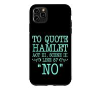 pour Citer Hamlet Acte III, Scène III, Ligne 87 - Non Coque pour iPhone 11 Pro Max
