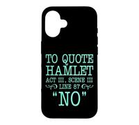 pour Citer Hamlet Acte III, Scène III, Ligne 87 - Non Coque pour iPhone 16