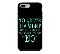 pour Citer Hamlet Acte III, Scène III, Ligne 87 - Non Coque pour iPhone 7 Plus/8 Plus