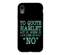 pour Citer Hamlet Acte III, Scène III, Ligne 87 - Non Coque pour iPhone XR