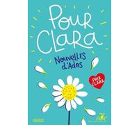Pour Clara - Nouvelles D'ados